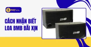 Cách nhận biết loa BMB bãi xịn