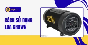 Cách sử dụng loa Crown