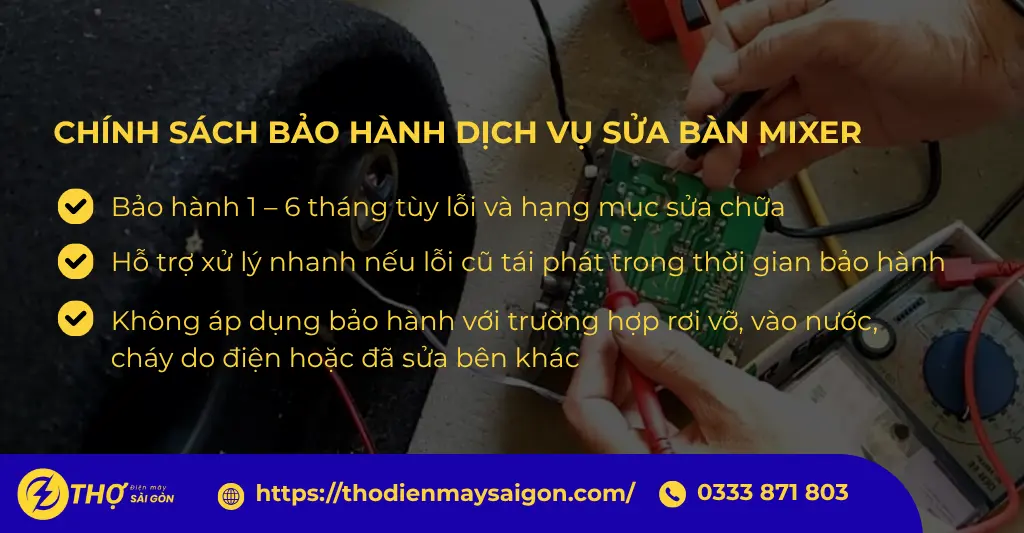 Chính sách bảo hành dịch vụ sửa bàn mixer