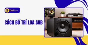 Cách bố trí loa sub
