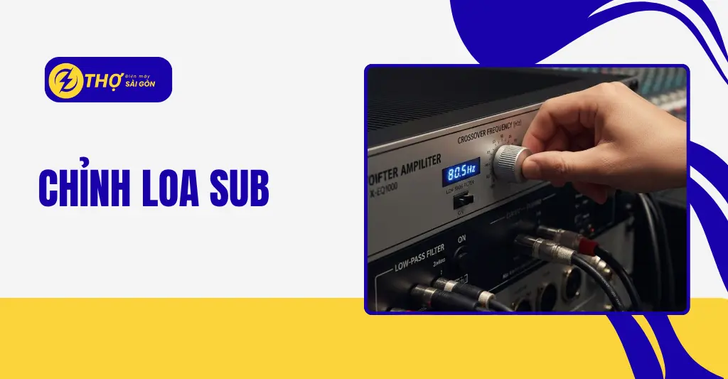 Chỉnh loa sub