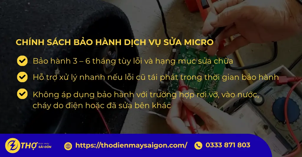 Chính sách bảo hành dịch vụ sửa micro
