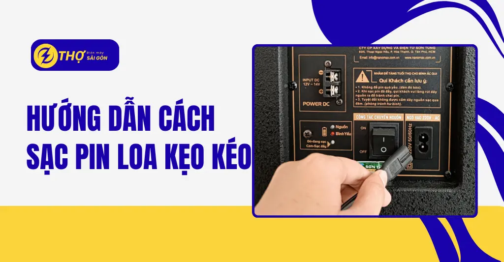Hướng dẫn cách sạc loa kẹo kéo
