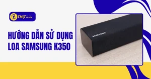 Hướng dẫn sử dụng loa samsung k350