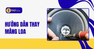 Hướng dẫn thay màng loa