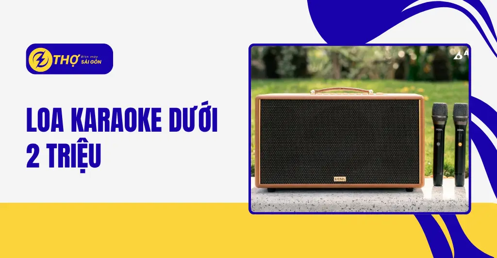 Loa karaoke dưới 2 triệu