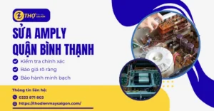 Sửa amply Quận Bình Thạnh