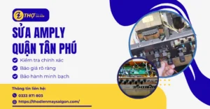 Sửa amply Quận Tân Phú