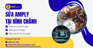 Sửa amply tại Bình Chánh
