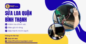 Sửa loa Quận Bình Thạnh