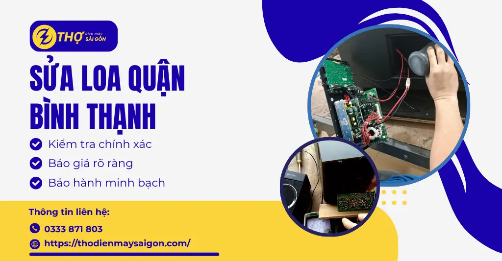 Sửa loa Quận Bình Thạnh
