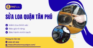 Sửa loa Quận Tân Phú