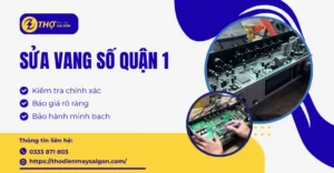 Sửa vang số Quận 1