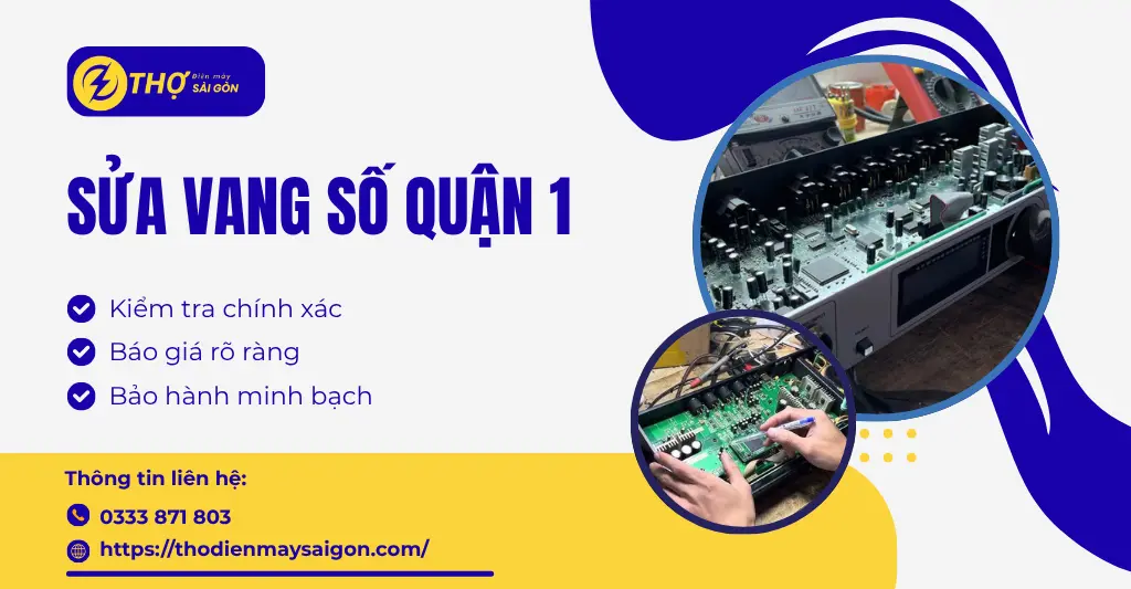 Sửa vang số Quận 1