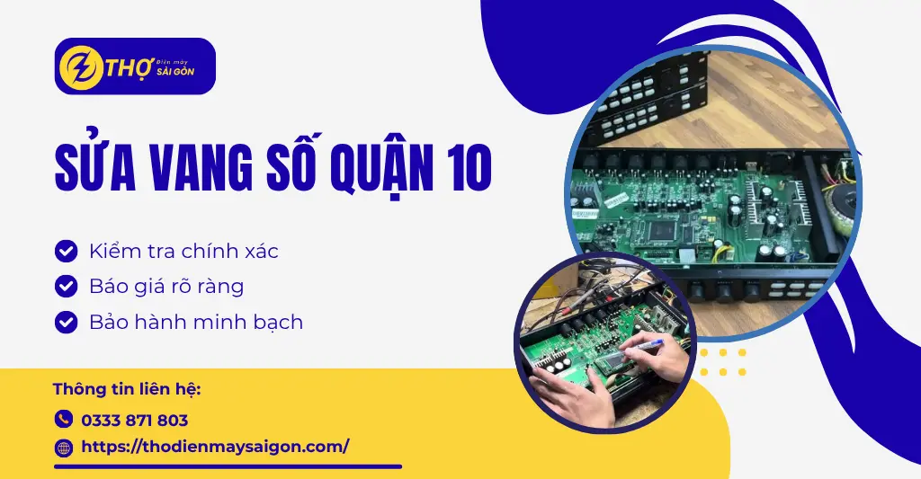 Sửa vang số Quận 10
