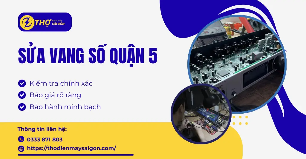 Sửa vang số Quận 5