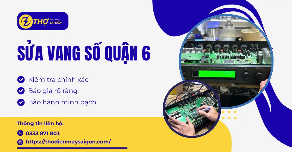 Sửa vang số Quận 6