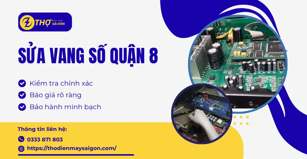 Sửa vang số Quận 8