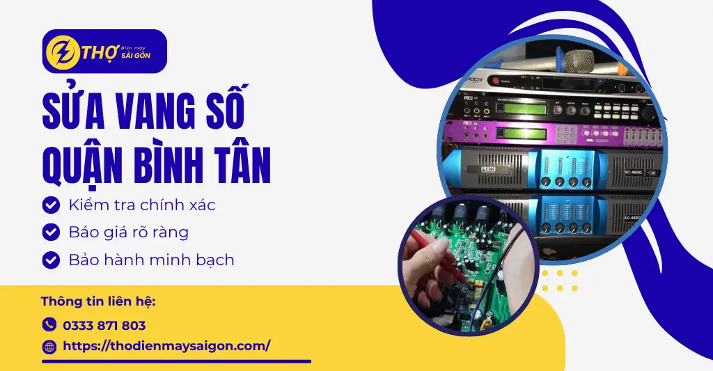 Sửa vang số Quận Bình Tân