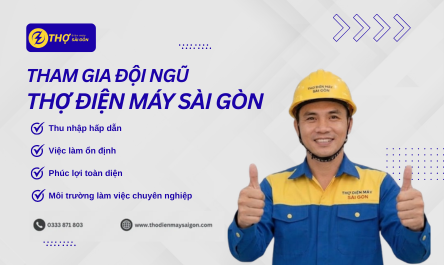 tham gia đội ngũ thợ điện máy sài gòn