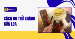 Cách đo trở kháng của loa