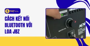 Cách kết nối bluetooth với loa JBZ