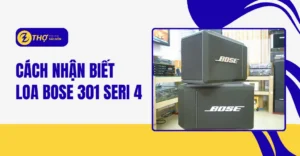 Cách nhận biết loa Bose 301 seri 4