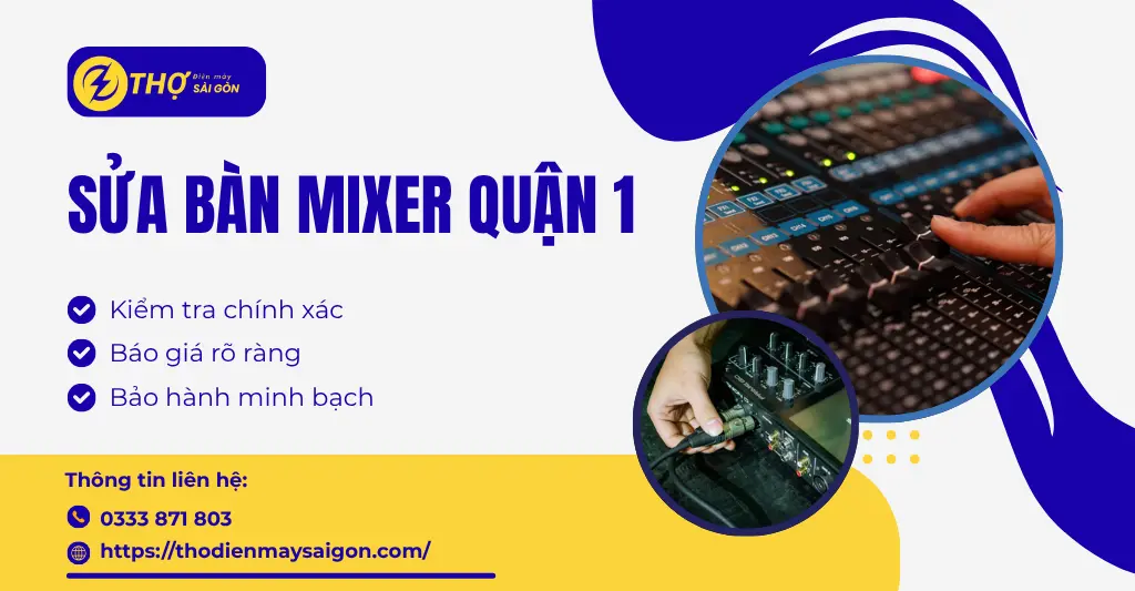 Sửa bàn mixer Quận 1