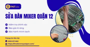 Sửa bàn mixer Quận 12