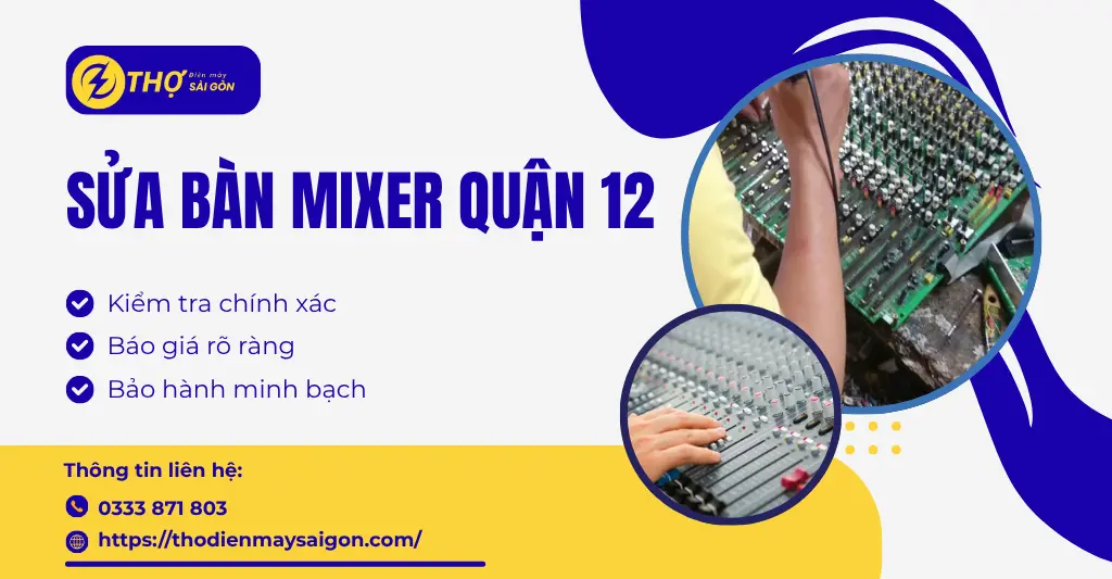 Sửa bàn mixer Quận 12