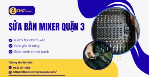 Sửa bàn mixer Quận 3