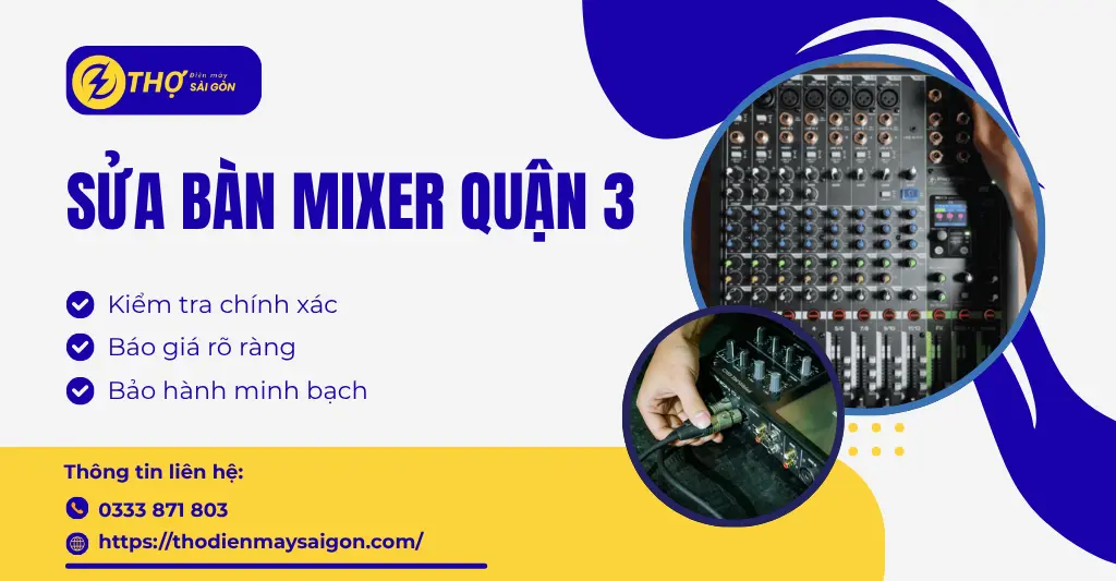 Sửa bàn mixer Quận 3