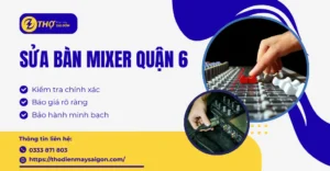 Sửa bàn mixer Quận 6