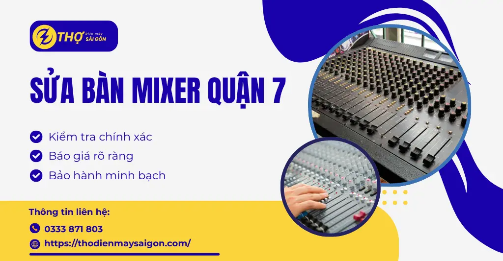 Sửa bàn mixer Quận 7