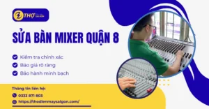 Sửa bàn mixer Quận 8