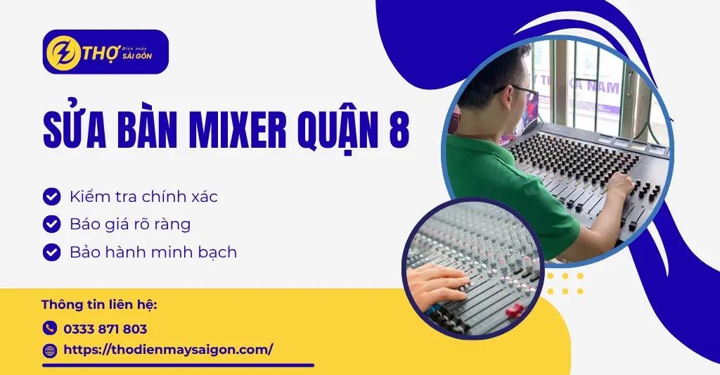 Sửa bàn mixer Quận 8
