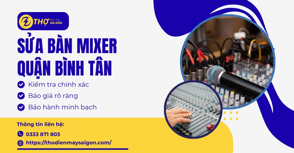 Sửa bàn mixer Quận Bình Tân