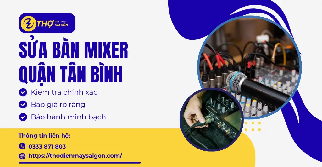 Sửa bàn mixer Quận Tân Bình