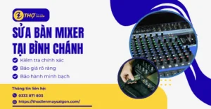 Sửa bàn mixer tại Bình Chánh