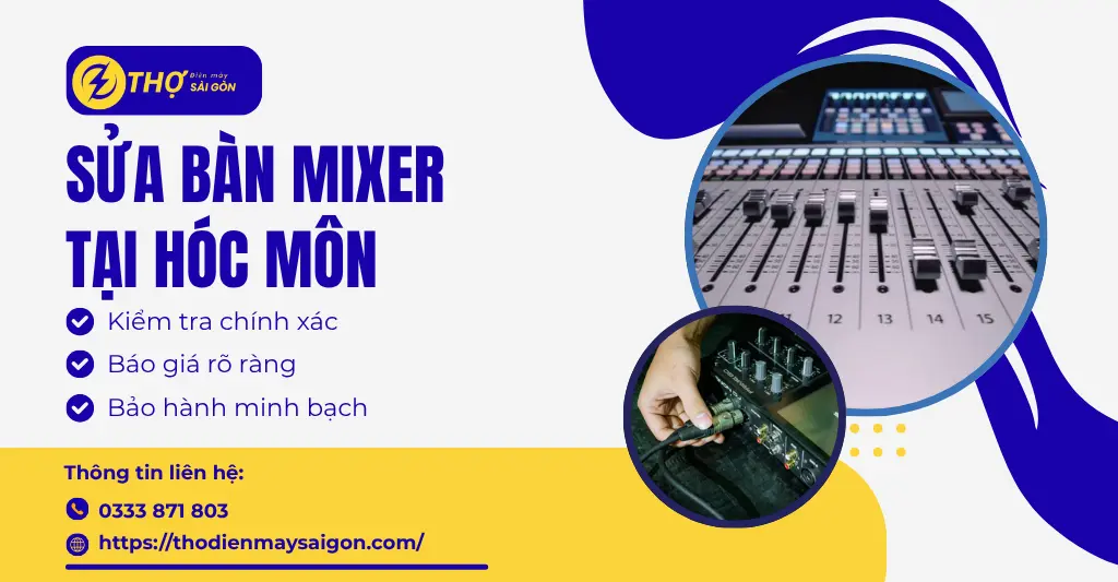 Sửa bàn mixer tại Hóc Môn