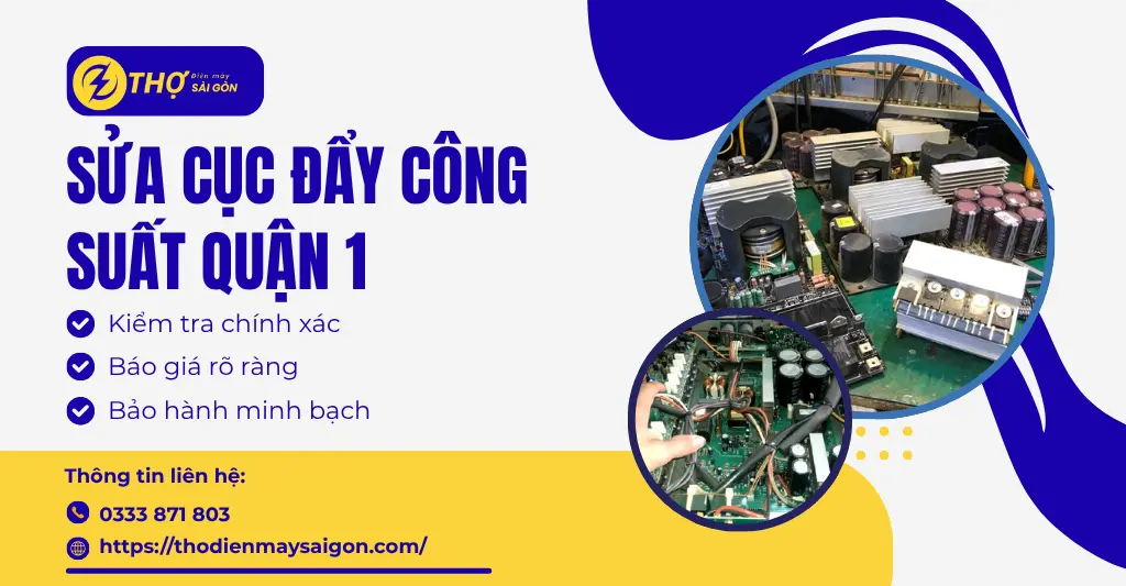 Sửa cục đẩy công suất Quận 1