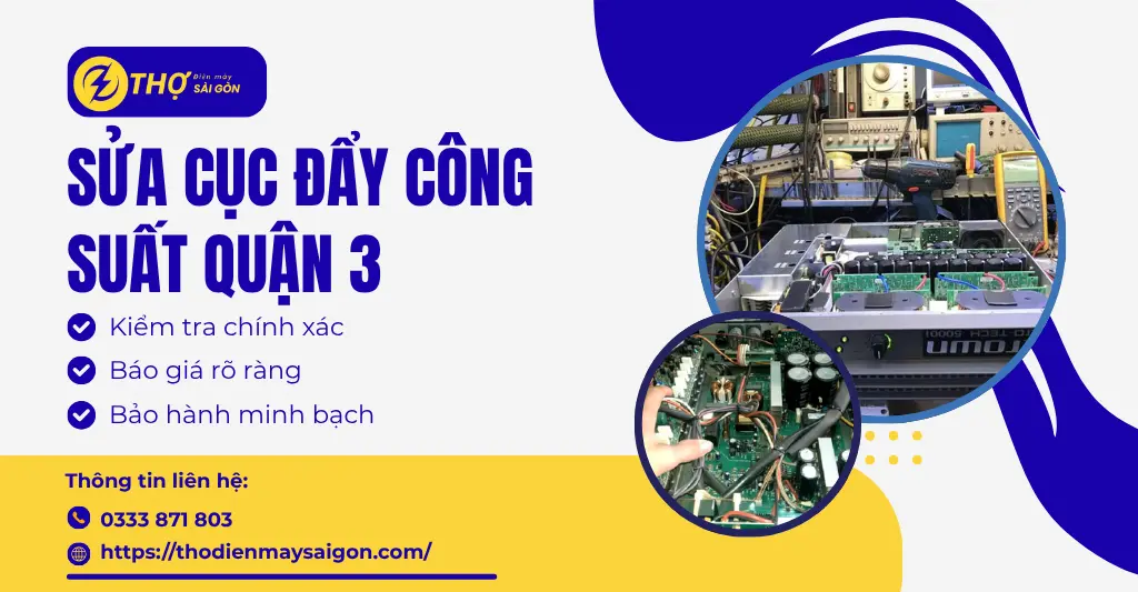 Sửa cục đẩy công suất Quận 3