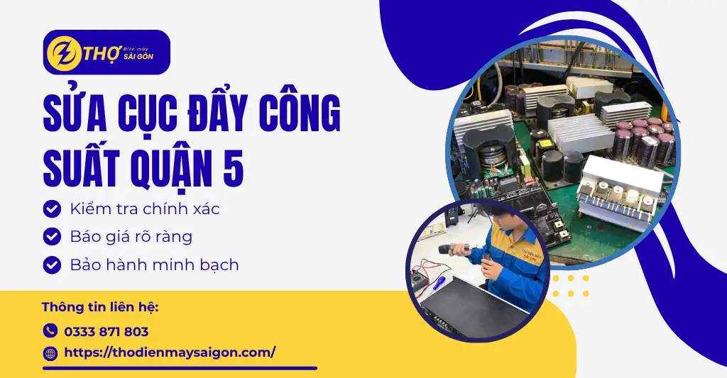 Sửa cục đẩy công suất Quận 5