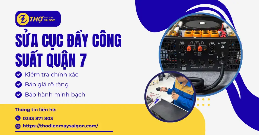 Sửa cục đẩy công suất Quận 7