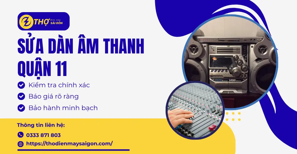 Sửa dàn âm thanh Quận 11