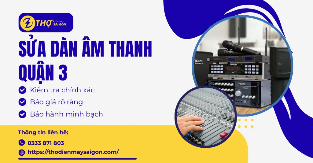 Sửa dàn âm thanh Quận 3