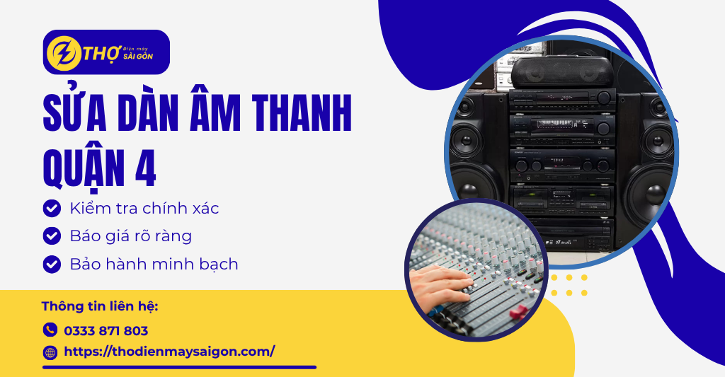 Sửa dàn âm thanh Quận 4