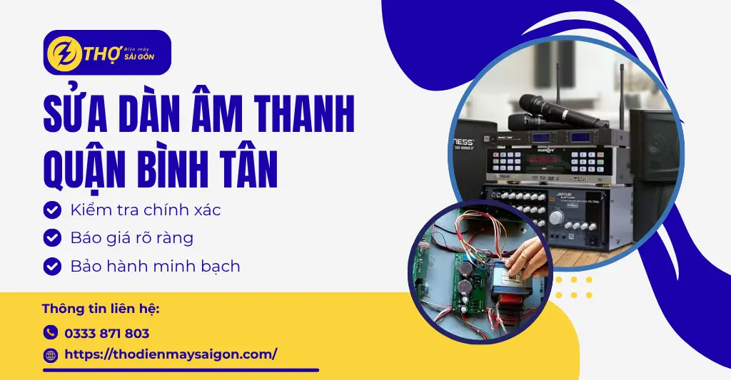 Sửa dàn âm thanh Quận Bình Tân