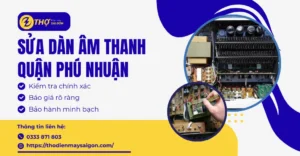 Sửa dàn âm thanh Quận Phú Nhuận