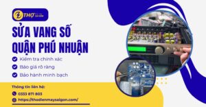 Sửa vang số Quận Phú Nhuận